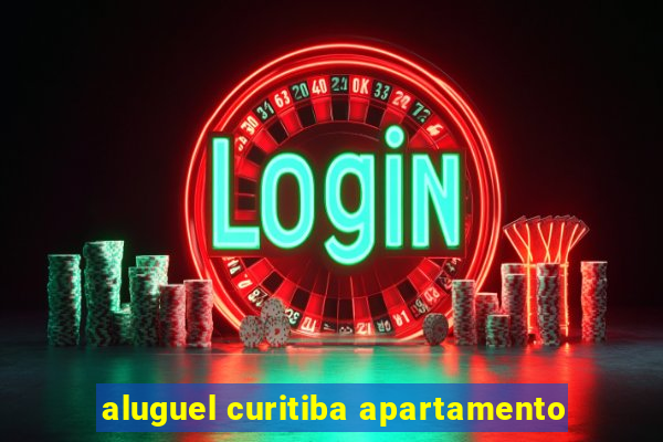 aluguel curitiba apartamento